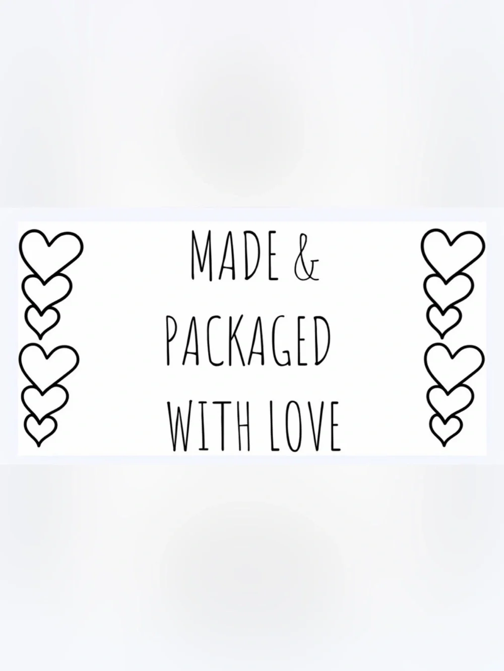 50 STICKERS - 2” x 1” - ‘MADE & PACKAGED ‘WITH LOVE’’ - WHITE